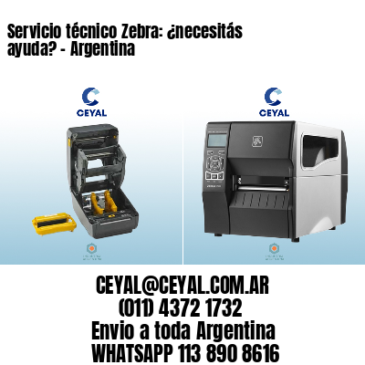 Servicio técnico Zebra: ¿necesitás ayuda? – Argentina