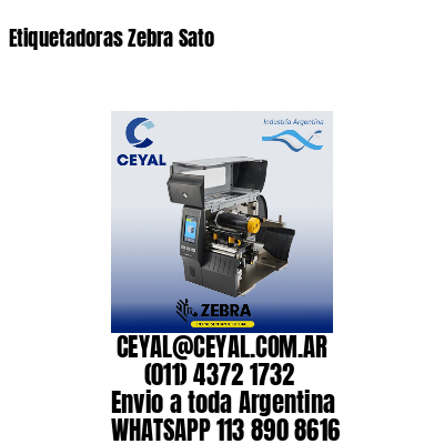 Etiquetadoras Zebra Sato