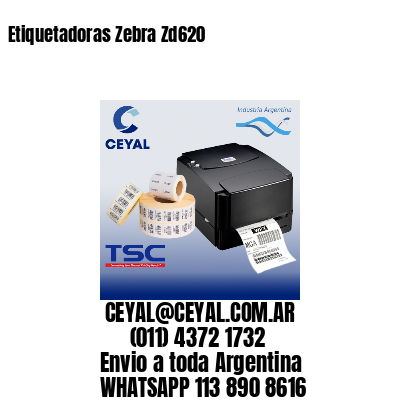 Etiquetadoras Zebra Zd620
