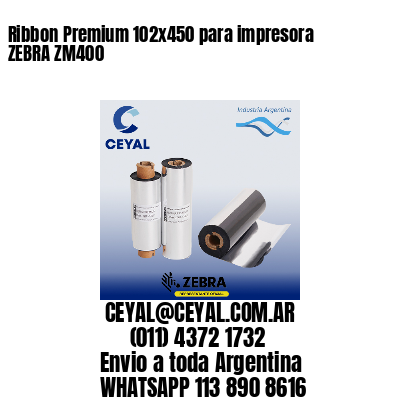 Ribbon Premium 102×450 para impresora ZEBRA ZM400