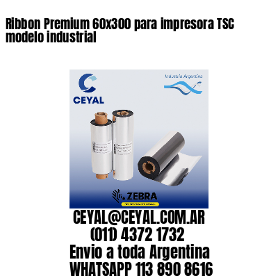 Ribbon Premium 60×300 para impresora TSC modelo industrial