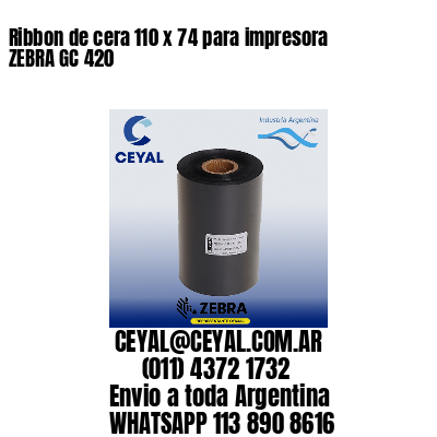 Ribbon de cera 110 x 74 para impresora ZEBRA GC 420