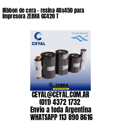 Ribbon de cera – resina 40×450 para impresora ZEBRA GC420 T