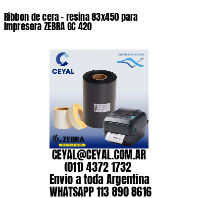 Ribbon de cera – resina 83×450 para impresora ZEBRA GC 420
