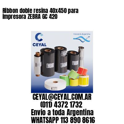 Ribbon doble resina 40×450 para impresora ZEBRA GC 420