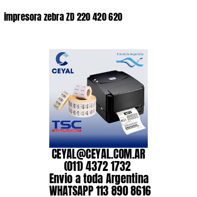 impresora zebra ZD 220 420 620