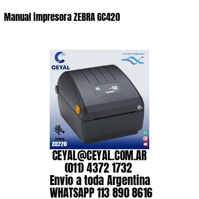 Manual impresora ZEBRA GC420