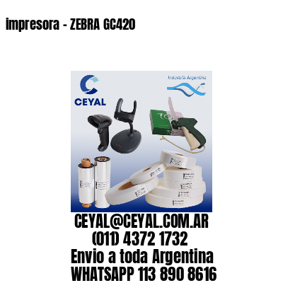 impresora – ZEBRA GC420