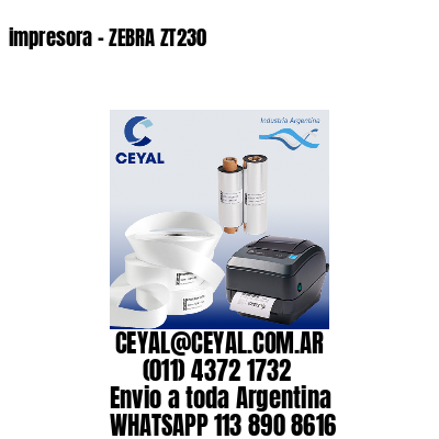 impresora – ZEBRA ZT230