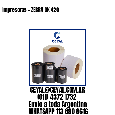 impresoras – ZEBRA GK 420