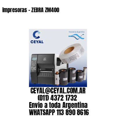 impresoras – ZEBRA ZM400
