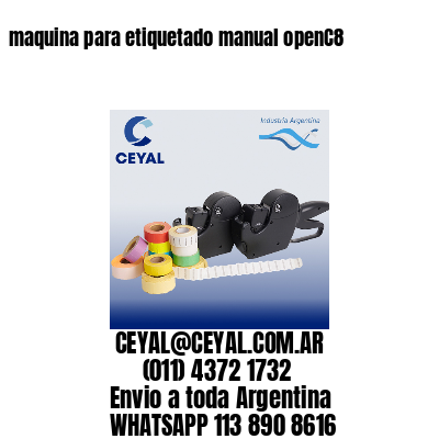 maquina para etiquetado manual openC8