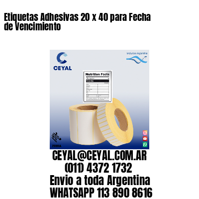 Etiquetas Adhesivas 20 x 40 para Fecha de Vencimiento