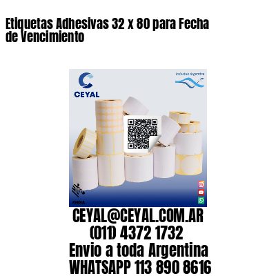 Etiquetas Adhesivas 32 x 80 para Fecha de Vencimiento