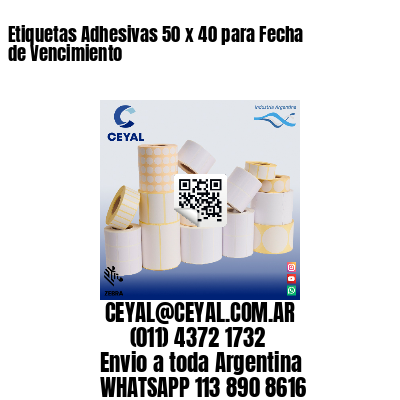 Etiquetas Adhesivas 50 x 40 para Fecha de Vencimiento