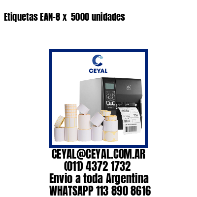 Etiquetas EAN-8 x  5000 unidades