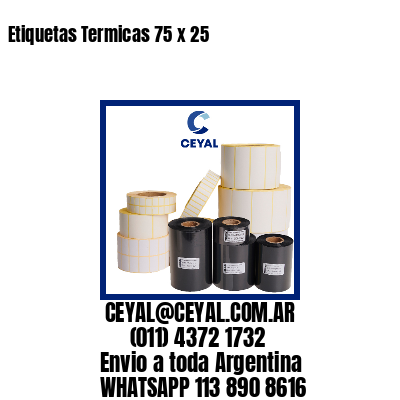 Etiquetas Termicas 75 x 25