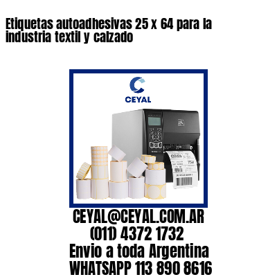 Etiquetas autoadhesivas 25 x 64 para la industria textil y calzado