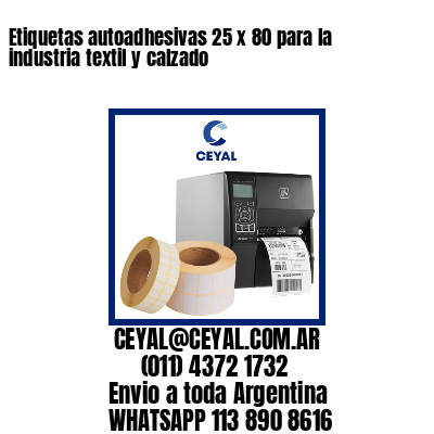 Etiquetas autoadhesivas 25 x 80 para la industria textil y calzado