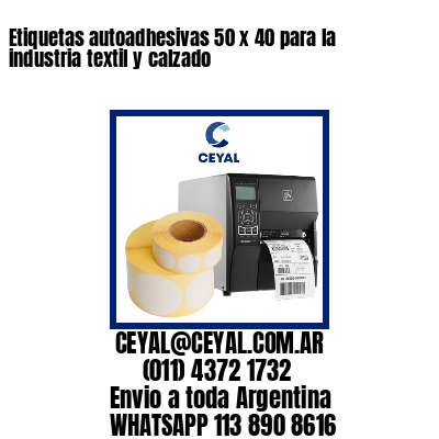 Etiquetas autoadhesivas 50 x 40 para la industria textil y calzado