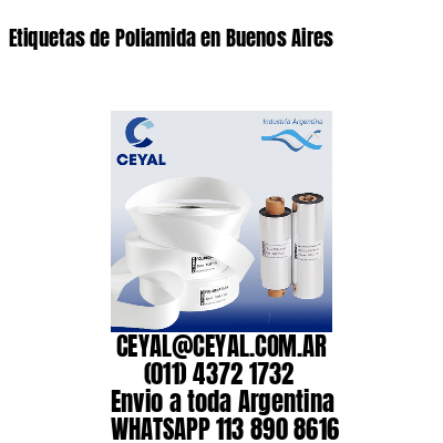 Etiquetas de Poliamida en Buenos Aires