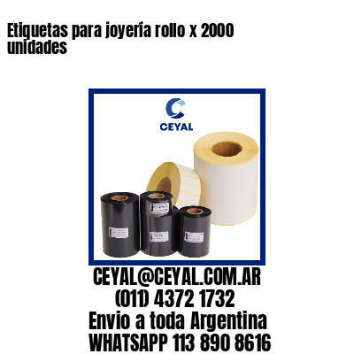 Etiquetas para joyería rollo x 2000 unidades