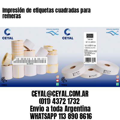 Impresión de etiquetas cuadradas para remeras