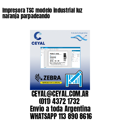 Impresora TSC modelo industrial luz naranja parpadeando
