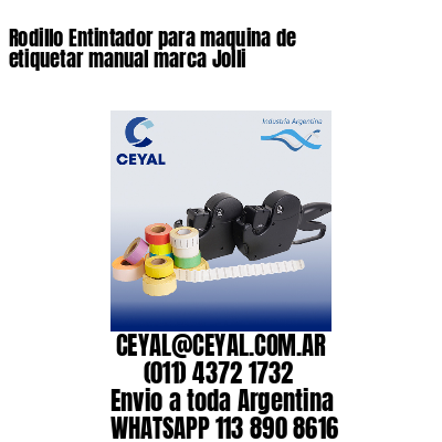 Rodillo Entintador para maquina de etiquetar manual marca Jolli