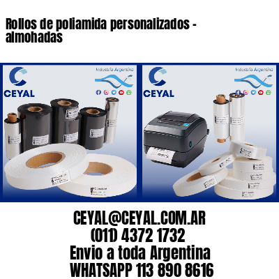 Rollos de poliamida personalizados – almohadas