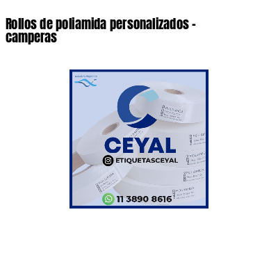 Rollos de poliamida personalizados - camperas