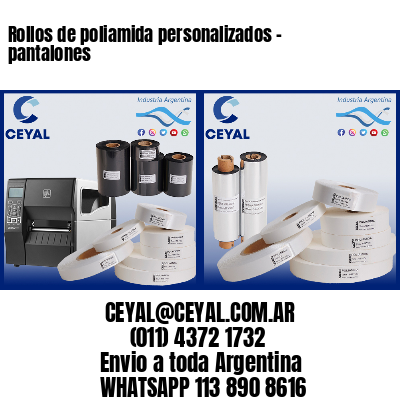 Rollos de poliamida personalizados – pantalones