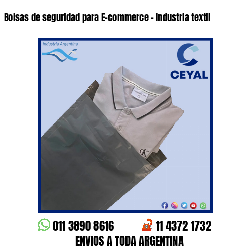 Bolsas de seguridad para E-commerce – Industria textil