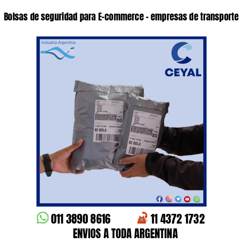 Bolsas de seguridad para E-commerce – empresas de transporte