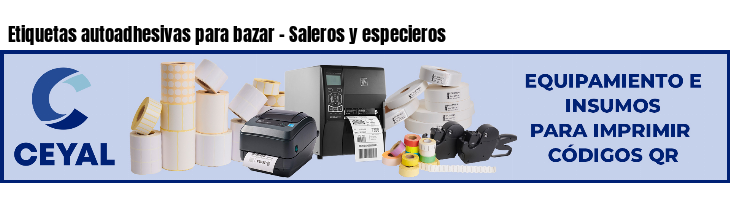 Etiquetas autoadhesivas para bazar - Saleros y especieros