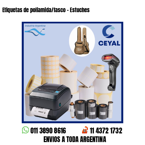 Etiquetas de poliamida/fasco – Estuches