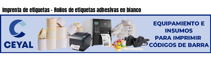 Imprenta de etiquetas - Rollos de etiquetas adhesivas en blanco