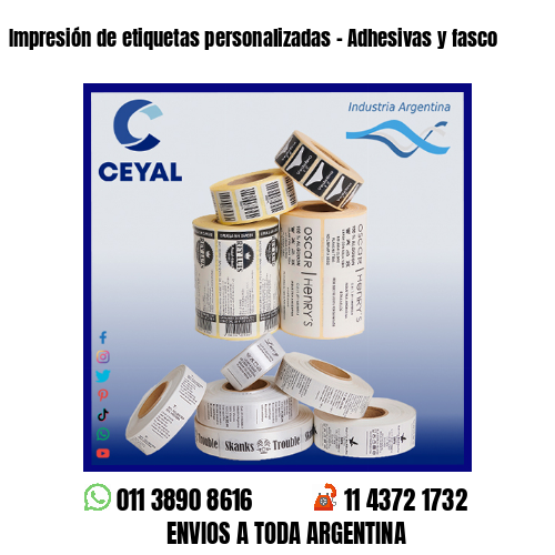Impresión de etiquetas personalizadas – Adhesivas y fasco