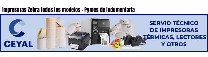Impresoras Zebra todos los modelos - Pymes de indumentaria
