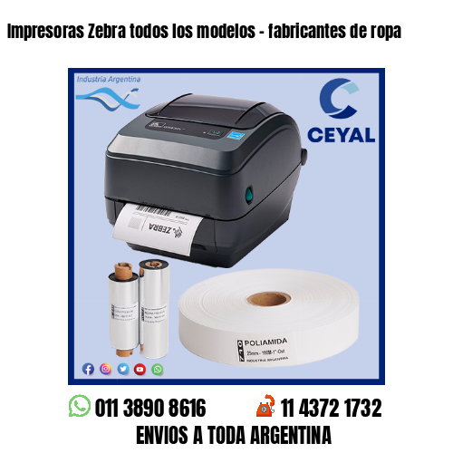Impresoras Zebra todos los modelos – fabricantes de ropa
