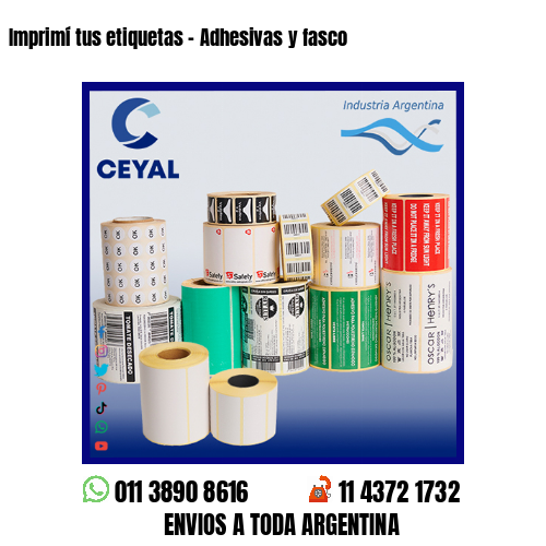 Imprimí tus etiquetas – Adhesivas y fasco
