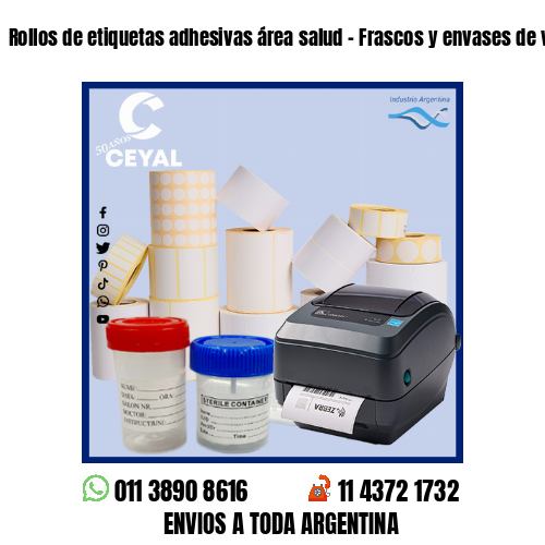 Rollos de etiquetas adhesivas área salud – Frascos y envases de vidrio