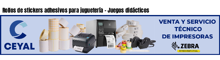 Rollos de stickers adhesivos para juguetería - Juegos didácticos