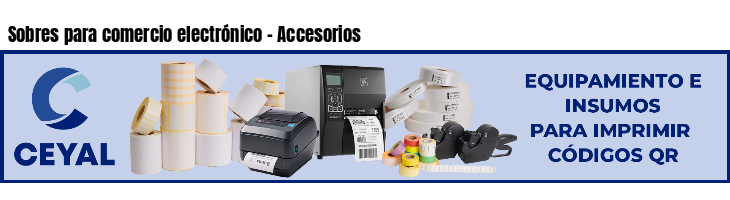 Sobres para comercio electrónico - Accesorios