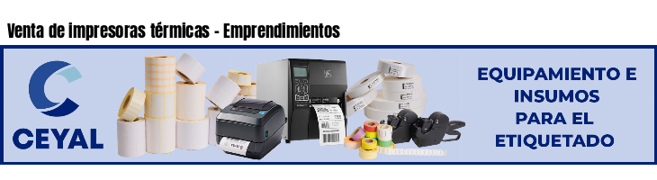 Venta de impresoras térmicas - Emprendimientos