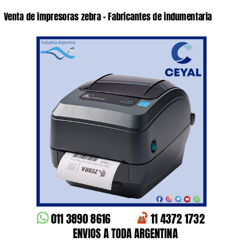 Venta de impresoras zebra – Fabricantes de indumentaria