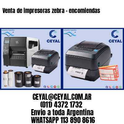 Venta de impresoras zebra – encomiendas