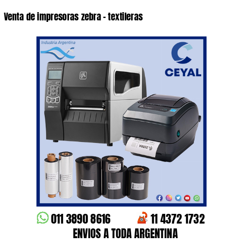 Venta de impresoras zebra – textileras