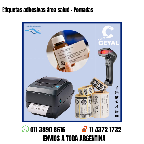 Etiquetas adhesivas área salud – Pomadas
