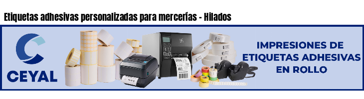Etiquetas adhesivas personalizadas para mercerías - Hilados